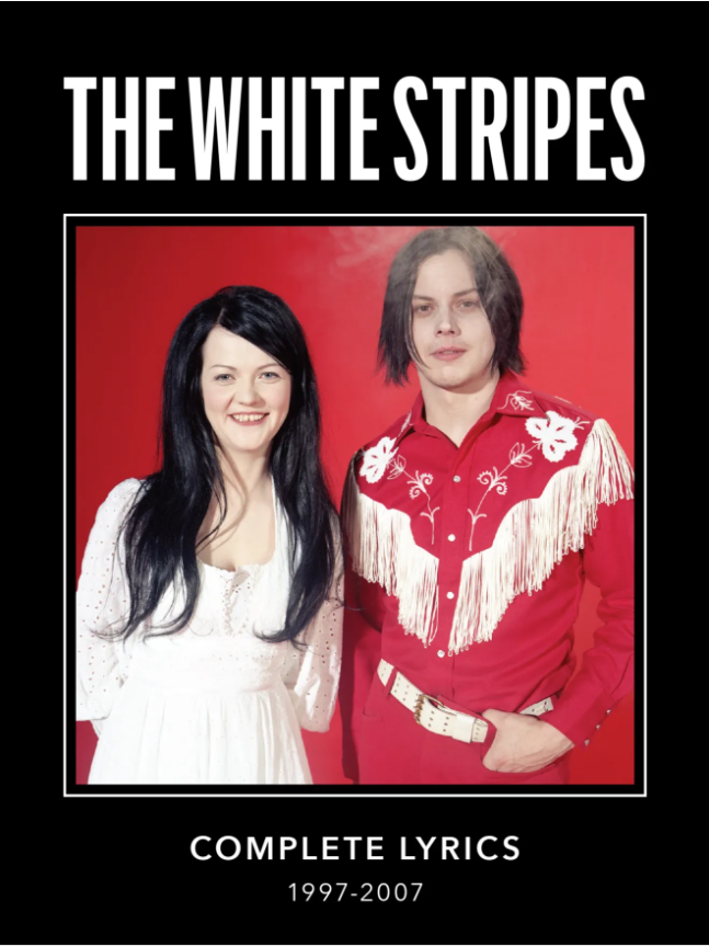 The White Stripes anuncia el lanzamiento de un libro con las letras de  todos sus álbumes | Ruta Rock