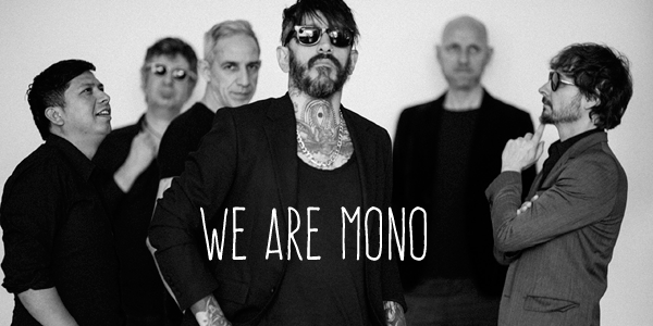We Are Mono