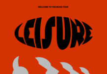LEISURE llega a Chile con su «Welcome to the Mood Tour» este 15 de mayo en Club Chocolate Leisure CL 4x5 01